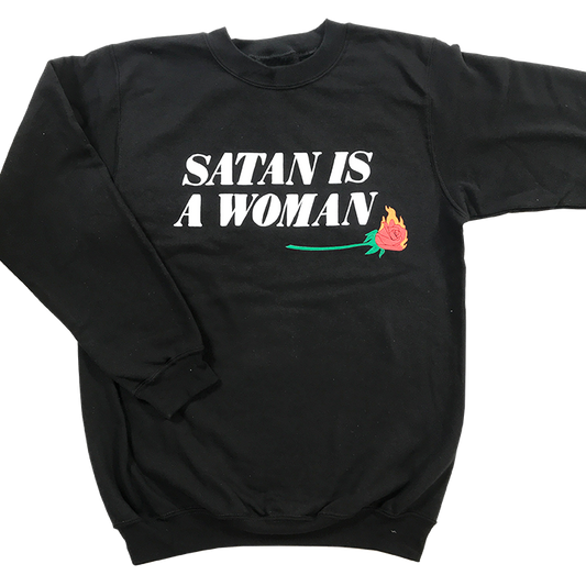 Satan is a Woman Sweatshirt